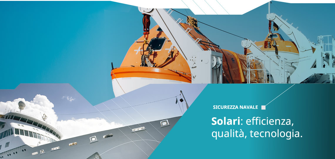 Dal 1999 Solari è Sicurezza Navale per navi, traghetti e imbarcazioni da diporto